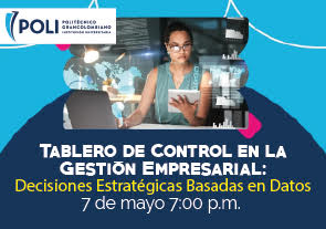 Tablero de Control en la Gestión Empresarial: Decisiones Estratégicas Basadas en Datos, Politécnico Grancolombiano